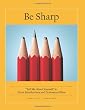 Be Sharp: "Tell Me About Yourself" in Great Introductions and Professional Bios