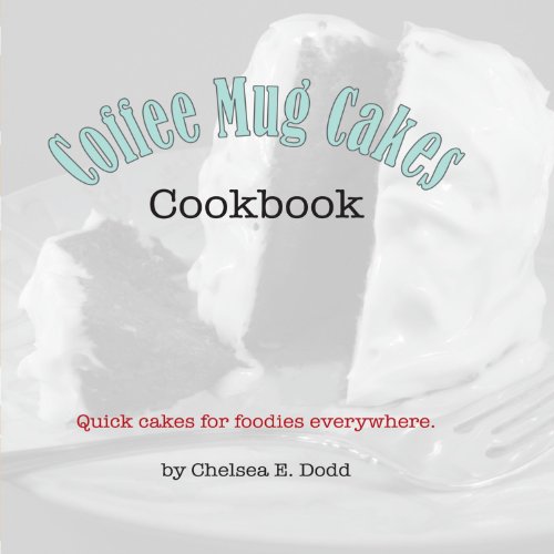 Coffee Mug Cakes Cookbook