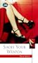 Shoes Your Weapon