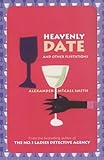Heavenly date : and other flirtations