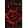 The Dark Princess by Donna J. Schmidt