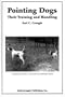 Pointing Dogs: their Handling and Training