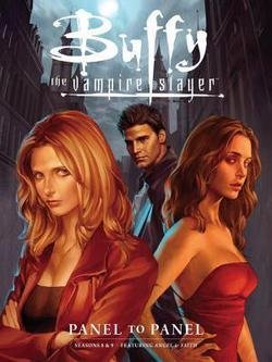 Buffy the Vampire Slayer : Panel to Panel-Seasons 8 & 9 (Paperback)--by Jo Chen [2015 Edition]