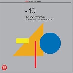 Minus 40: New Generation of International Architects