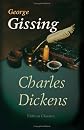 Charles Dickens: A Critical Study