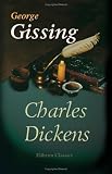 Charles Dickens: A Critical Study