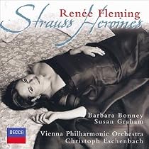 Ren&eacute;e Fleming - Strauss Heroines / Bonney, Graham, Eschenbach