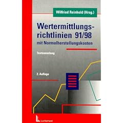 Wertermittlungsrichtlinien 91/98 mit Normalherstellungskosten: Wertermittlungsvorschriften f�r Grundst�ckssachverst�ndige. Textsammlung