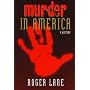 MURDER IN AMERICA: A HISTORY (HISTORY CRIME & CRIMINAL JUS)