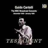 Review Testament  / Cantelli conducts the NBC Symphony Orchestra