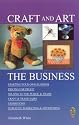 Craft and Art: The Business (Right Way plus)