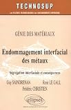 Endomagement interfacial des m�taux : G�nie des mat�riaux