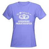 MY HEART BELONGS TO AN AIRBORNE PARATROOPER Women' Military Women's Dark T-Shirt by CafePress