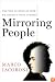 Mirroring People: The New Science of How We Connect with Others