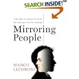 Mirroring People: The New Science of How We Connect with Others by Marco Iacoboni