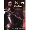 Peter the Great: A Biography