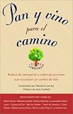 Pan y vino para el camino
