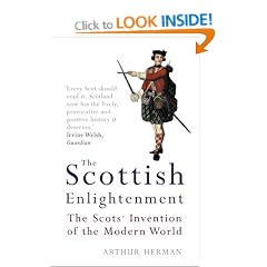 The Scottish Enlightenment: The Scots' Invention of the Modern World