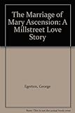 The marriage of Mary Ascension