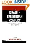 The Israeli-Palestinian Conflict: A Documentary Record, 1967-1990
