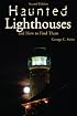 Haunted Lighthouses and How to Find Them