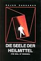 Die Seele der Heilmittel