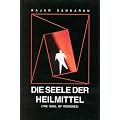 Die Seele der Heilmittel