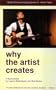 Why the Artist Creates [VHS]