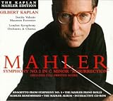 The Kaplan Mahler Edition: Symphony No. 2 in C minor- Resurrection