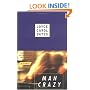 Man Crazy: A Novel