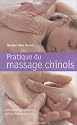 Pratique du massage chinois : Conna&icirc;tre ses propres points d'acupuncture