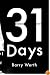 31 Days: The Crisis That Gave Us the Government We Have Today
