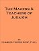 Books : The Makers and Teachers of Judaism - From the Fall of Jerusalem to the Death of Herod the Great - includes an annotated bibliography on select works associated with Jewish Literature and History