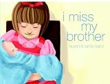 I Miss My Brother