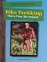 Bike Trekking (Explore the Outdoors)