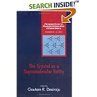 Click here to buy The Crystal as a Supramolecular Entity (Perspectives in Supramolecular Chemistry) by  Gautam R. Desiraju.