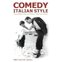 Comedy Italian Style: The Golden Age of Italian Film Comedies