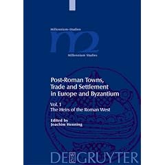 Post-roman Towns, Trade And Settlement in Europe And Byzantium Vol.1 and 2