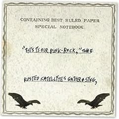 This Is Our Punk Rock Thee Rusted Satellites Gather + Sing