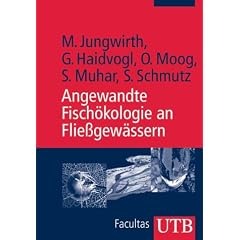 Angewandte Fisch�kologie an Flie�gew�ssern (Uni-Taschenb�cher M)