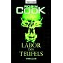 Labor des Teufels: Roman