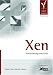 Xen: Virtualisierung unter Linux