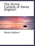 The Divine Comedy of Dante Alighieri (Large Print Edition)