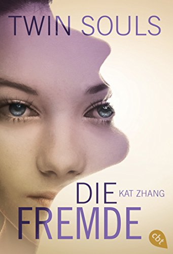 Twin Souls - Die Fremde: Band 3 (Zhang, Kat: Twin Souls) (German Edition)