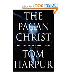 The Pagan Christ: Recovering the Lost Light