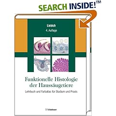 Funktionelle Histologie der Haussäugetiere. Lehrbuch und Farbatlas für Studium und Praxis (Gebundene Ausgabe)