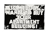 Somebody Wants to Buy Your Apartment Building!, c.1985-86 Giclee Poster Print by Andy Warhol, 24x17