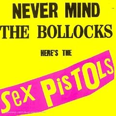 Sex Pistols   Never Mind The Bollocks preview 0