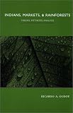 Indians, Markets, and Rainforests