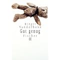 Gut genug: Erz�hlung